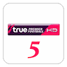 True Premier HD 5